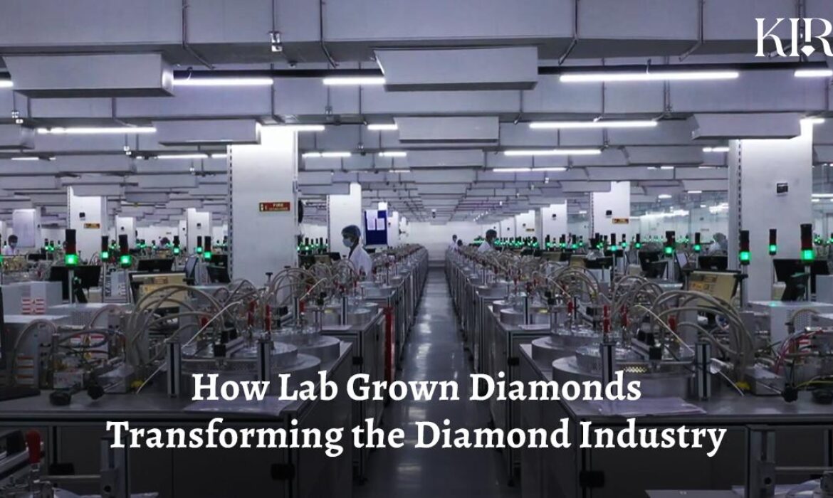 How Lab Grown Diamonds Transforming the Diamond Industry