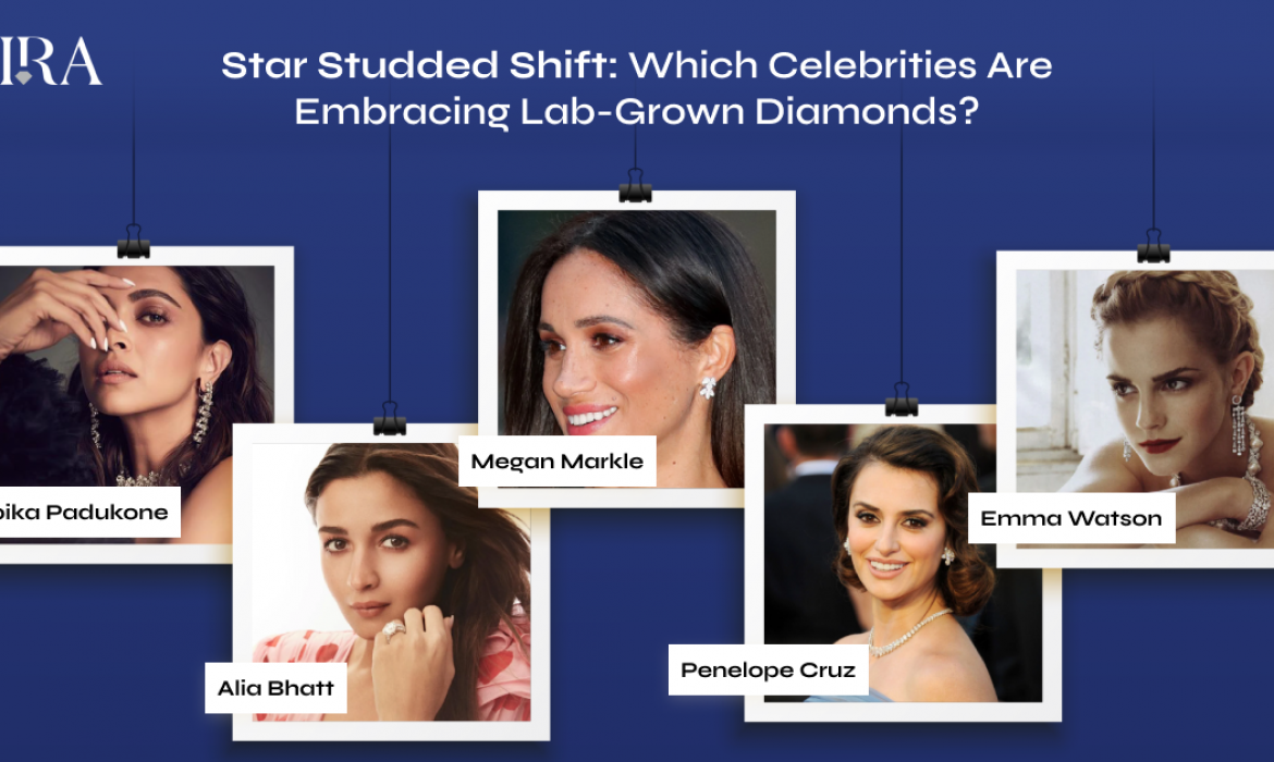 Star-Studded Shift: Which Celebrities Are Embracing Lab-Grown Diamonds?