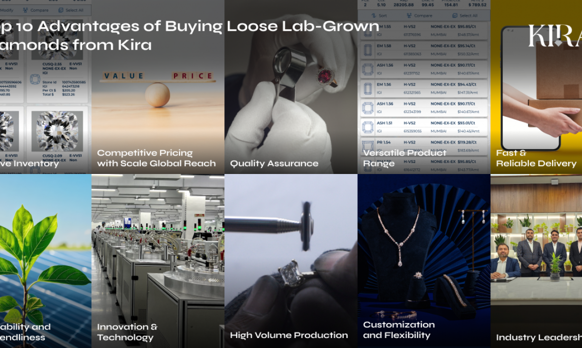 Top 10 Advantages of Buying Loose Lab-Grown Diamonds from Kira