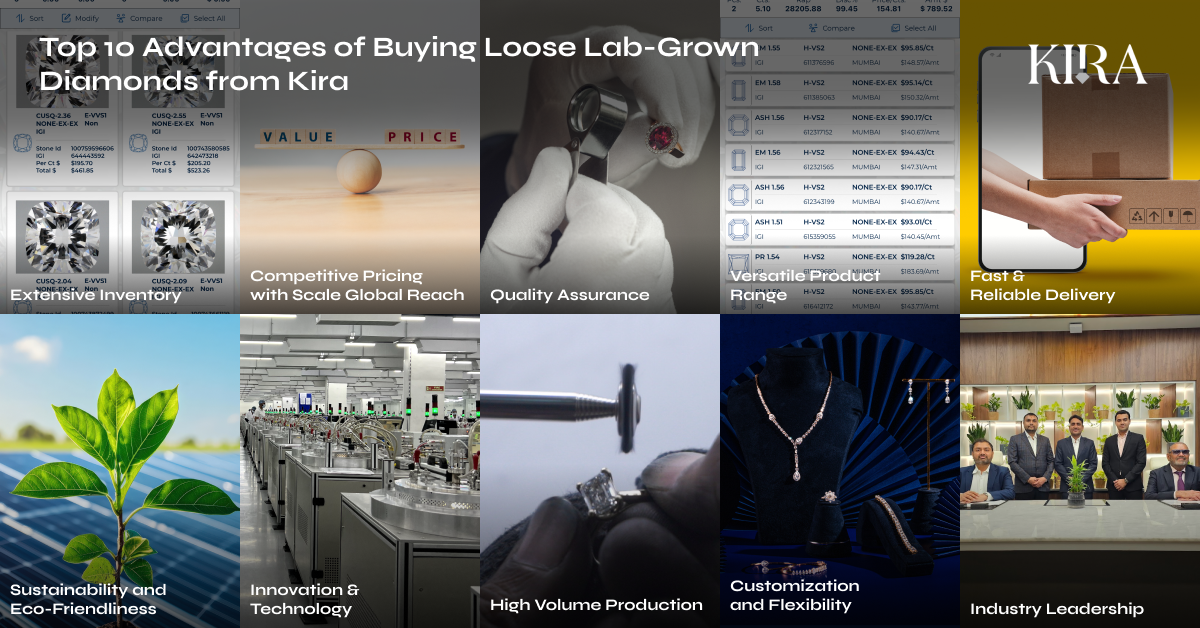 Top 10 Advantages of Buying Loose Lab-Grown Diamonds from Kira