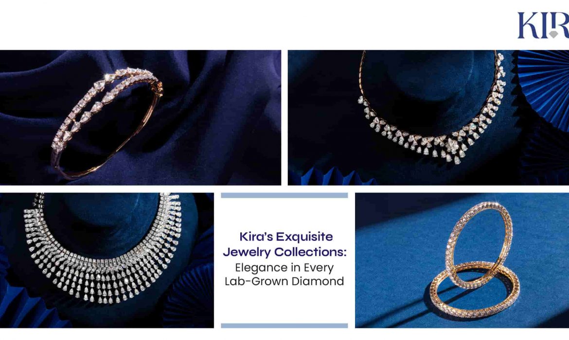 Kira’s Lab grown Diamond's Jewelry Collections